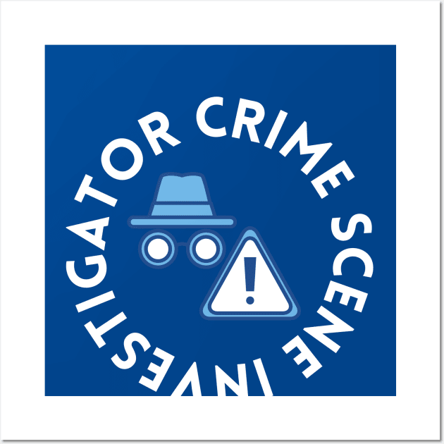 Crime Scene Investigator Wall Art by Haministic Harmony